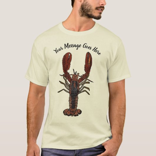 Realistischer Lobster Graphic Custom Message Graph T-Shirt (Vorderseite)