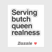 Realitat der Butch Queen Aufkleber (Blatt)