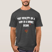 REALITÄT EINES MENSCHEN SCAM T-Shirt (Vorderseite)