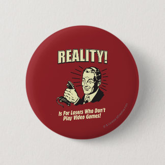 Realität: Für Verlierer Button
