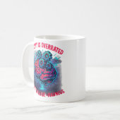 Realität Überbewertet Upgrade Wahnsinn Kaffeetasse (Vorderseite Links)