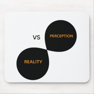 Realität Vs Wahrnehmung Mousepad
