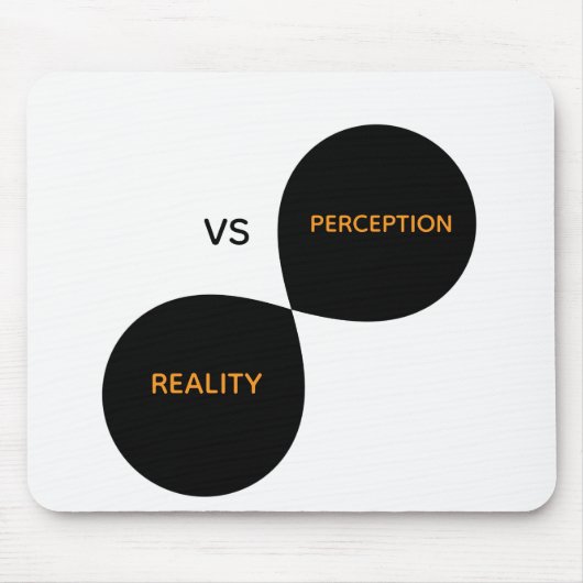 Realität Vs Wahrnehmung Mousepad (Vorne)