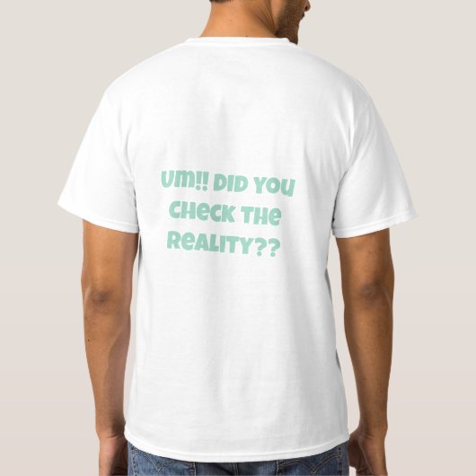 Realitätscheck T-Shirt (Rückseite)