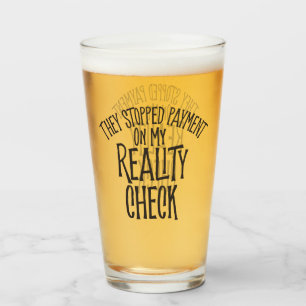 Reality Check Glas