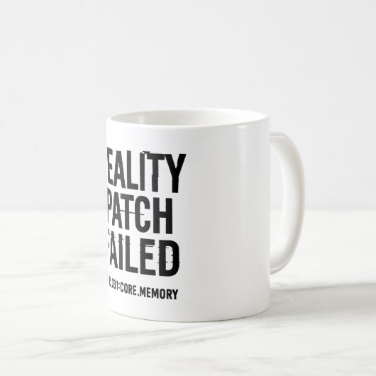 Reality Patch Versagt - Glitched Typografie Kaffeetasse (VorderseiteRechts)