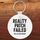 Reality Patch Versagt - Glitched Typografie Schlüsselanhänger (Vorderseite)