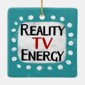 Reality TV Energy Ornament (Rückseite)