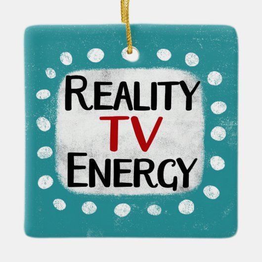 Reality TV Energy Ornament (Vorderseite)