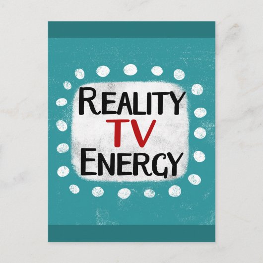 Reality TV Energy Postcard Postkarte (Vorderseite)