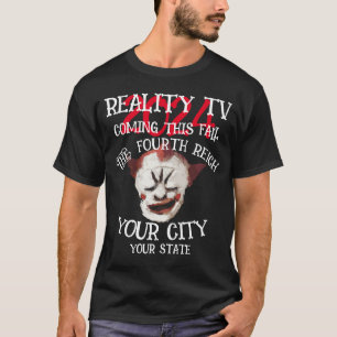 REALITY TV VIER REICH DIESES FALL DRITTEN T-Shirt