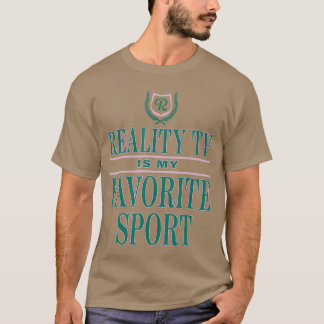 Realityv ist meine Lieblings-Sportbekleidung lusti T-Shirt