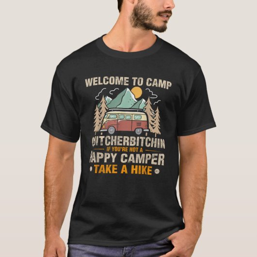 Really Amazing Welcome To Camp Quitcherbitchin Fun T-Shirt (Vorderseite)