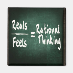 Reals/Feels=Rational Thinking Magnet