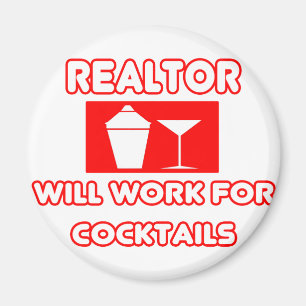 Realtor...arbeitet für Cocktails Magnet