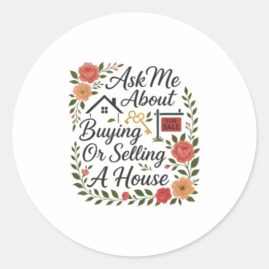 Realtor Ask Me About Buying Or Selling A House Runder Aufkleber (Vorderseite)
