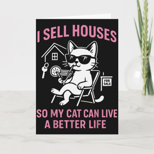 Realtor Cat I Sell Houses So My Cat Can Live A Bet Karte (Vorderseite)
