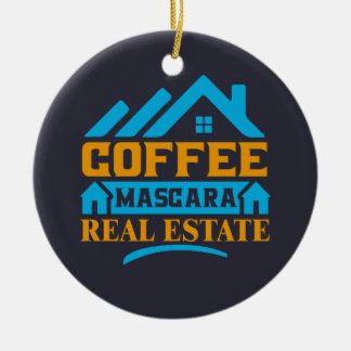 Realtor Gift | Coffee Mascara Real Anwesen Keramik Ornament