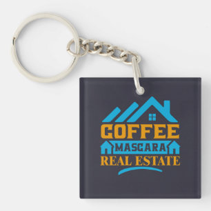Realtor Gift Coffee Mascara Real Anwesen Schlüsselanhänger