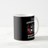 Realtor I Sell Dream Homes What's Your Superwer Kaffeetasse (VorderseiteRechts)