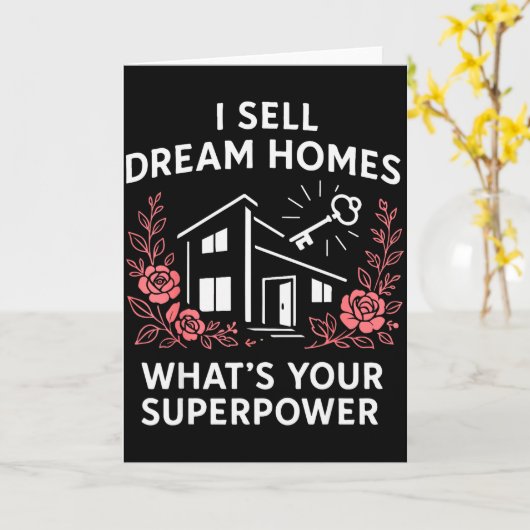 Realtor I Sell Dream Homes What's Your Superwer Karte (Gelbe Blume)