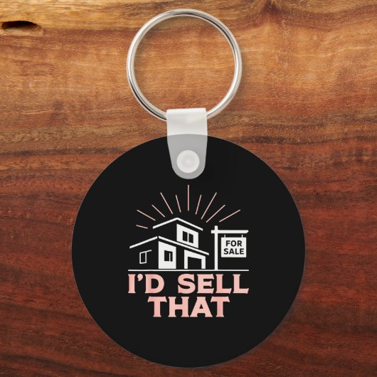 Realtor I'd Sell That Schlüsselanhänger (Vorderseite)