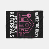 Realtor Never To Busy For Your Referrals  Fleecedecke (Vorderseite (Horizontal))