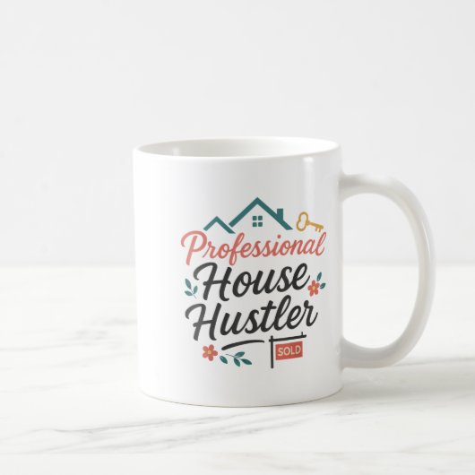 Realtor Professional House Hustler Kaffeetasse (Rechts)