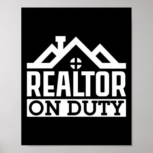 Realtor Real Anwesen Agent Realtor on Duty Poster (Vorne)