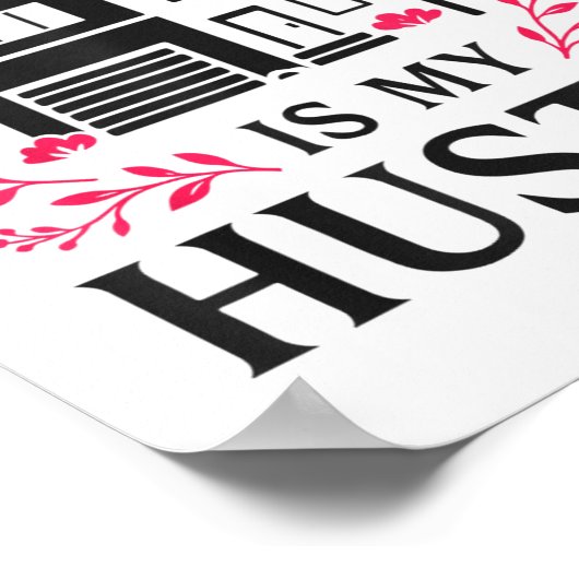 Realtor Real Estate Is My Hustle Poster (Ecke)