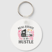 Realtor Real Estate Is My Hustle Schlüsselanhänger (Vorderseite)