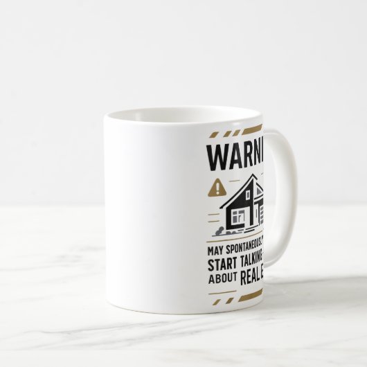Realtor Warning May Sntaneously Start Talking Abou Kaffeetasse (VorderseiteRechts)