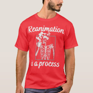 Reanimation ist ein Prozess Skeleton trinken Steam T-Shirt