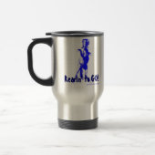 Rearin zum ZU GEHEN! Reise-Tasse Reisebecher (Links)
