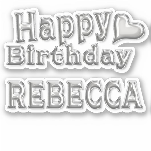 Rebecca Happy Birthday silver Aufkleber Sticker (Vorderseite)
