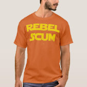 Rebel Scum T-Shirt (Vorderseite)