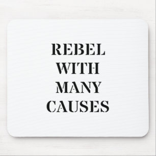 Rebellen mit vielen Ursachen Mousepad