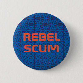 "Rebellenabschaum" Knopf Button