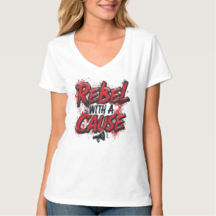 Rebellion aus Gründen T-Shirt