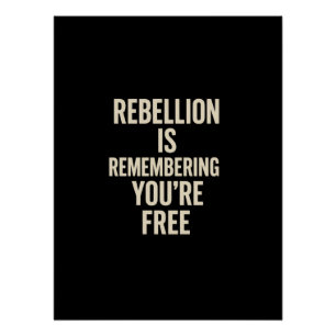 Rebellion erinnert dich daran, dass du gratis bist poster