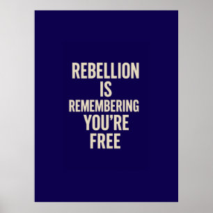 Rebellion erinnert dich daran, dass du gratis bist poster