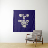 Rebellion erinnert dich daran, dass du gratis bist wandteppich (Beispiel)