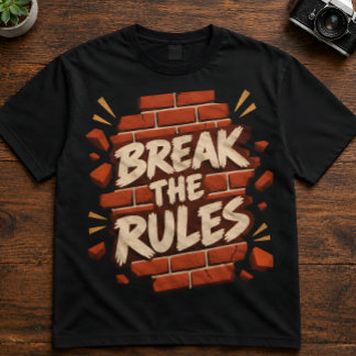 Rebellion Zitat "Brich die Regeln" Rebellen T-Shirt