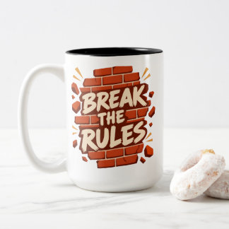 Rebellion Zitat "Brich die Regeln" Rebellen Zweifarbige Tasse