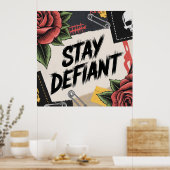 Rebellious Design: "Stay Defiant" Punk Slogan Poster (Küche)
