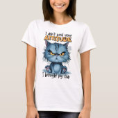 Rebellious Feline in Blau: Ich brauche deinen Atti T-Shirt (Vorderseite)