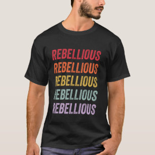 Rebellisch T-Shirt