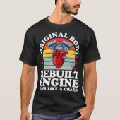 Rebuilt Engine Open Heart Surgery Recovery Survivo T-Shirt (Vorderseite)