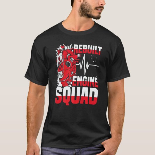 Rebuilt Engine Squad Cardiac Open Heart Surgery Su T-Shirt (Vorderseite)
