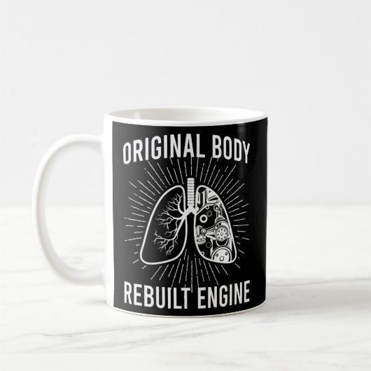 Rebuilt Lung Transplant Survivor Lung Transplant R Kaffeetasse (Links)